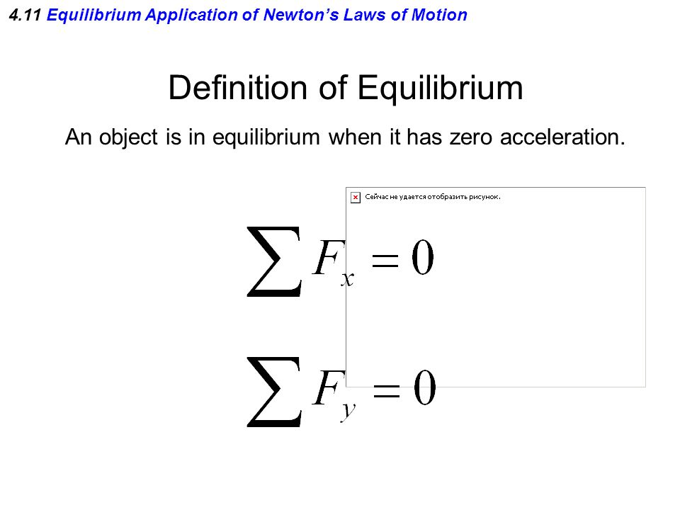 4.11 Equilibrium Application of Newton’s Laws of Motion
