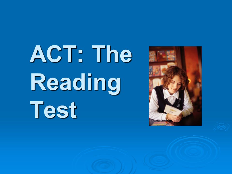 ACT: The Reading Test