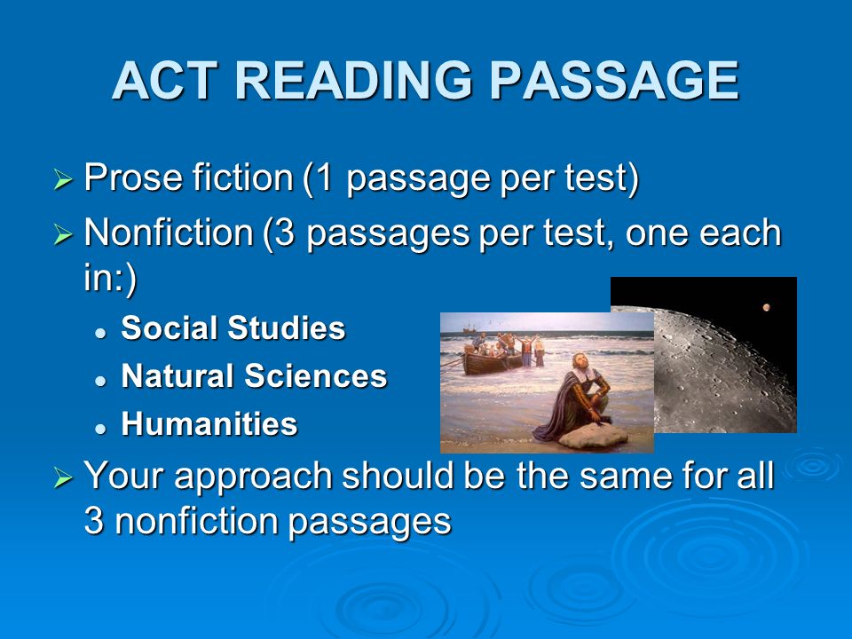 ACT READING PASSAGE Prose fiction (1 passage per test)