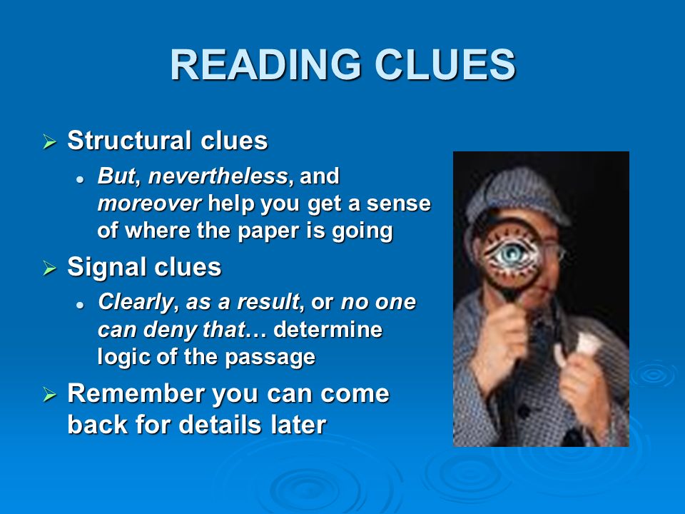 READING CLUES Structural clues Signal clues