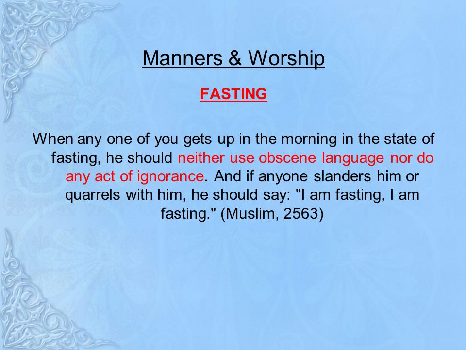 Manners & Worship FASTING