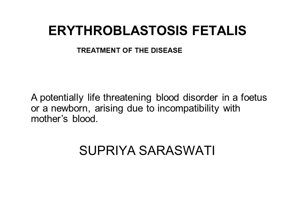 Erythroblastosis Fetalis Ppt Video Online Download