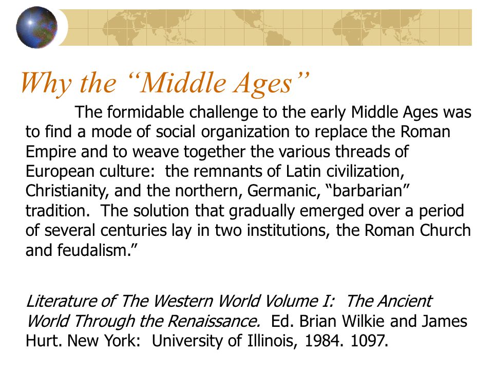 Why the Middle Ages