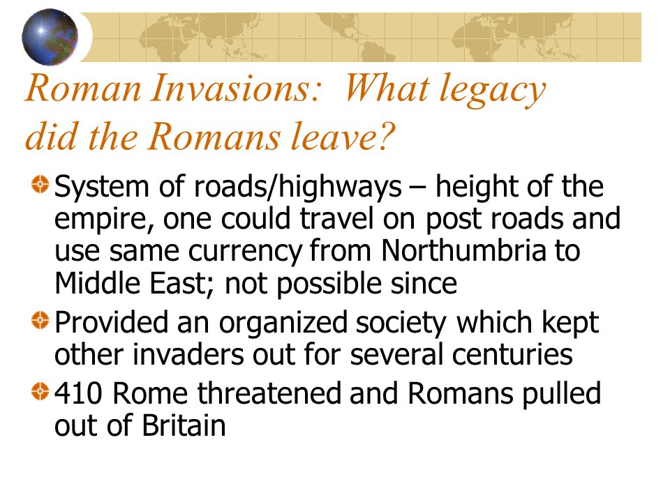 Roman Invasions: What legacy did the Romans leave