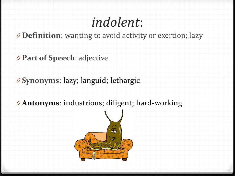 Indolent Meaning, video recording, Indolent Meaning: Lazy Synonyms: Idle, Inactive, etc. Antonyms: Active, Energetic, etc. Subscribe to our channel for more videos:, By RVM Finishing School Pvt. Ltd