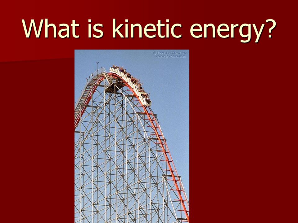 What is kinetic energy