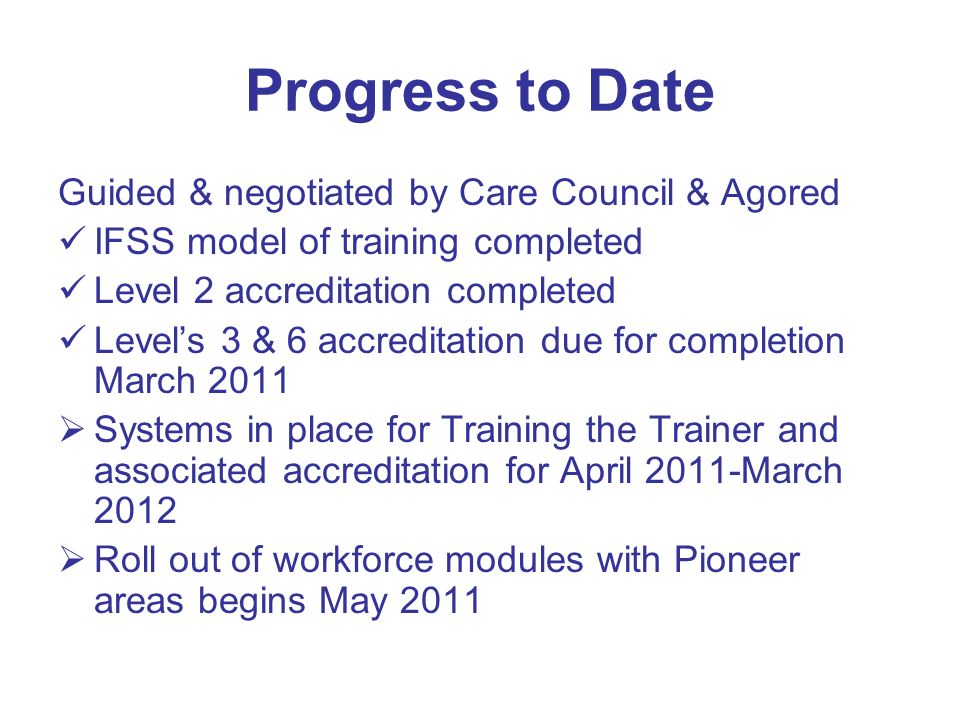 Progress to Date Guided & negotiated by Care Council & Agored