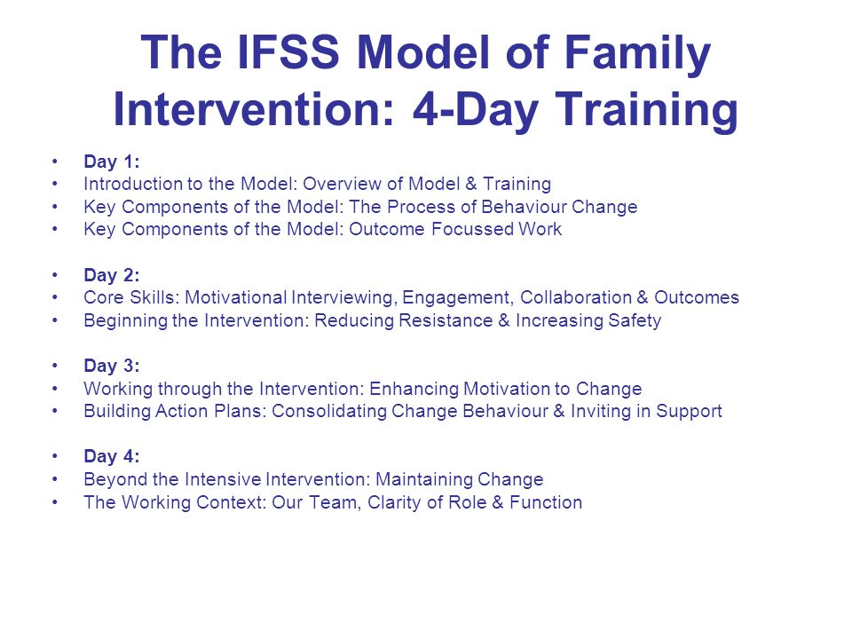 The IFSS Model of Family Intervention: 4-Day Training