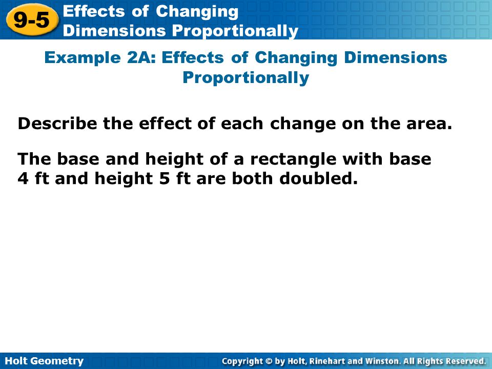 Example 2A: Effects of Changing Dimensions Proportionally