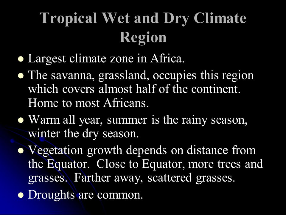 Tropical Wet and Dry Climate Region