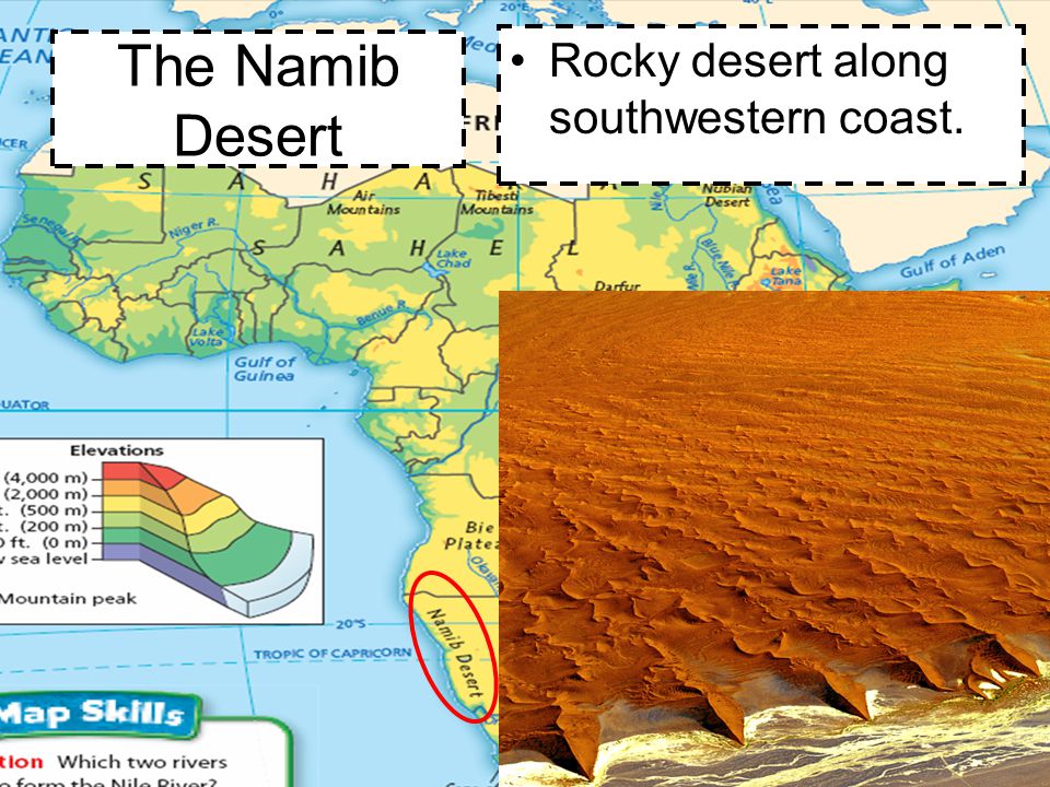 The Namib Desert Rocky desert along southwestern coast.