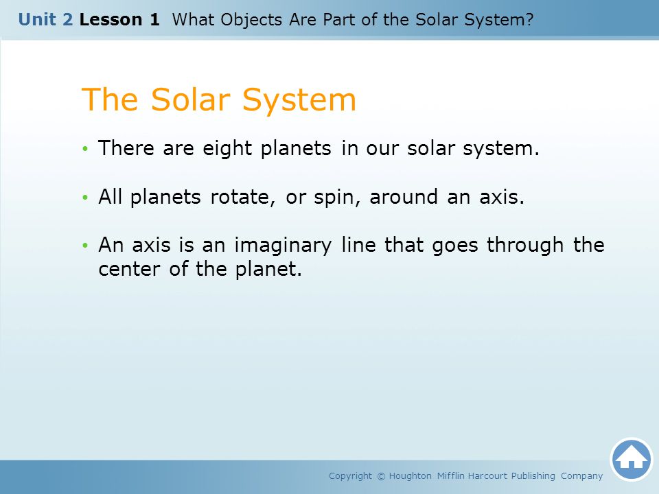 The Solar System There are eight planets in our solar system.