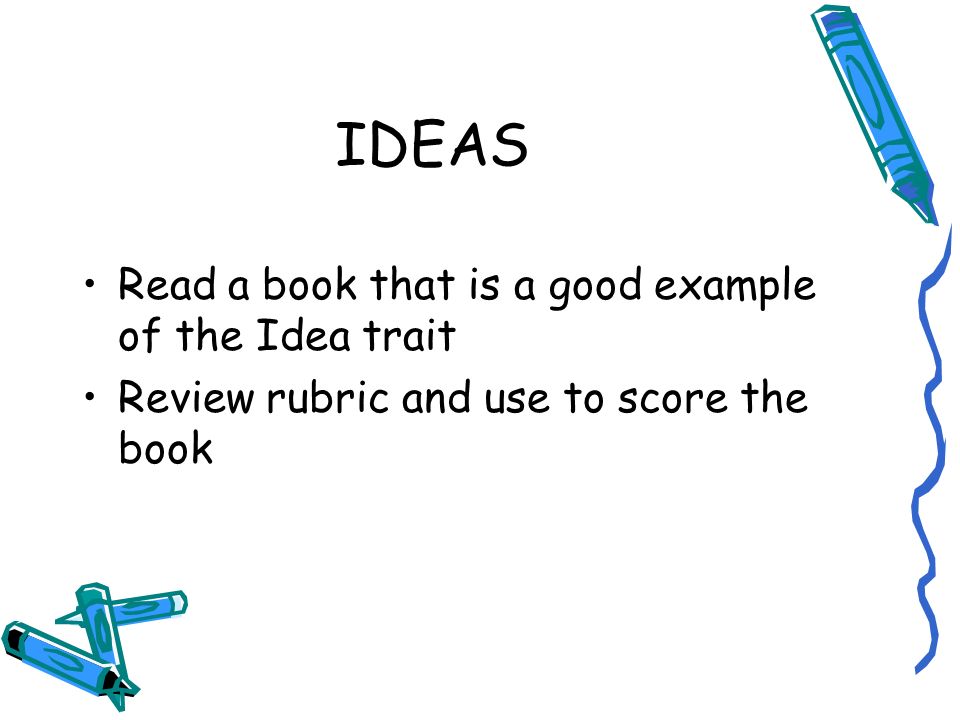 IDEAS Read a book that is a good example of the Idea trait