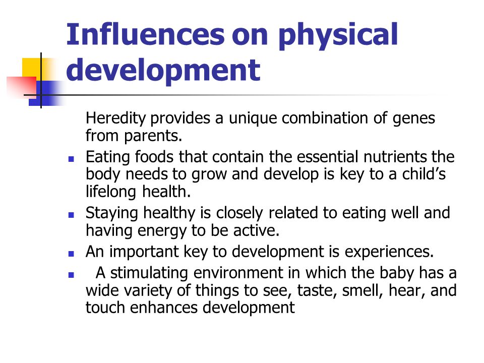 Influences on physical development
