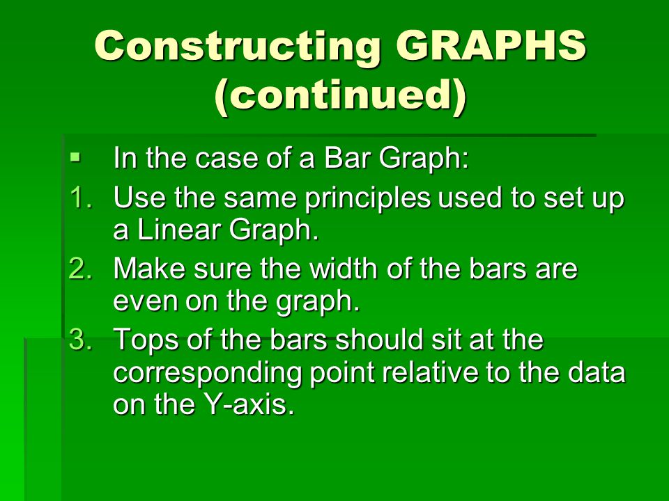 Constructing GRAPHS (continued)