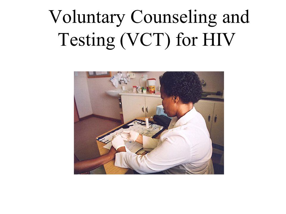 Voluntary Counseling and Testing (VCT) for HIV