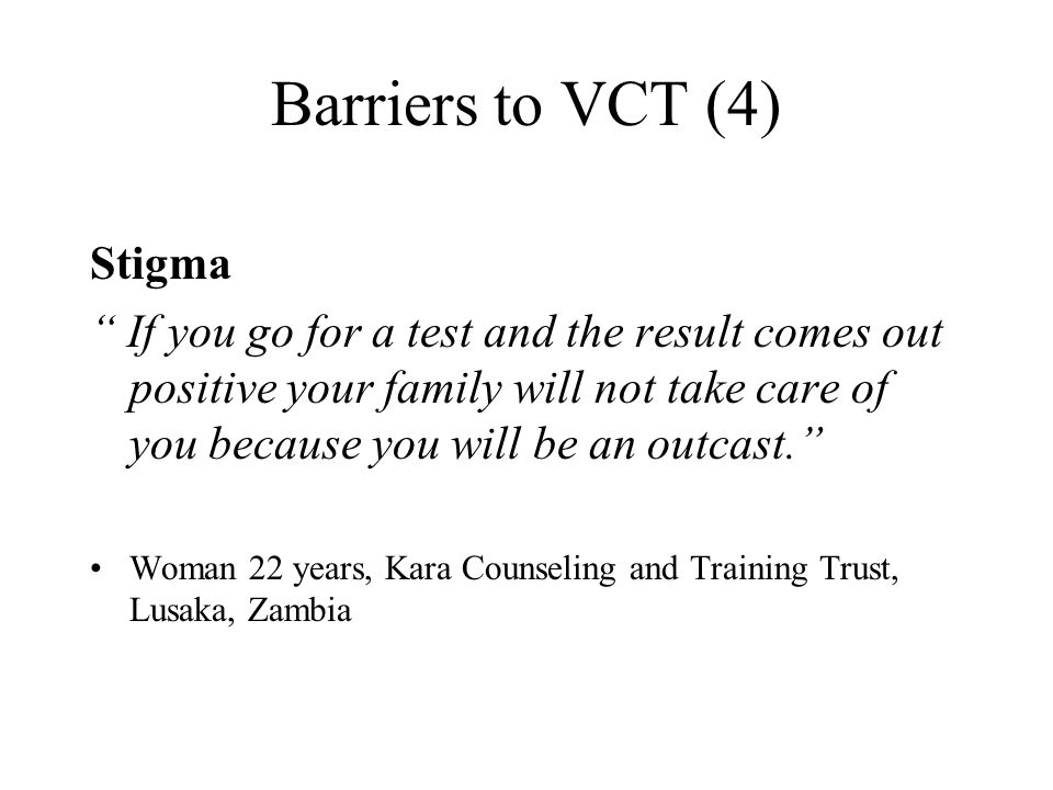 Barriers to VCT (4) Stigma