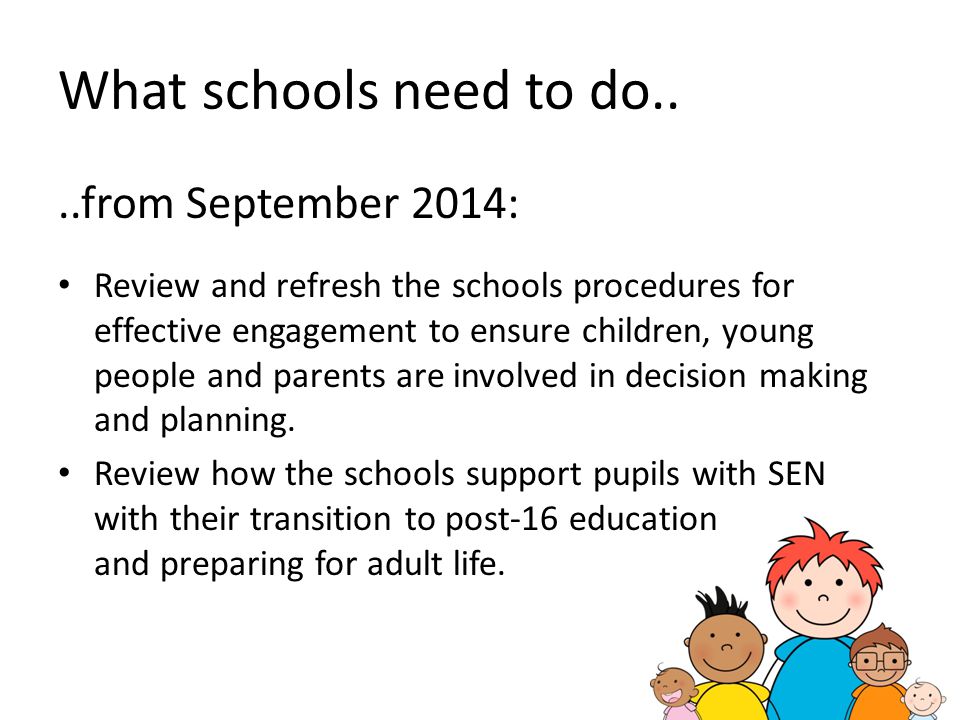 What schools need to do.. ..from September 2014: