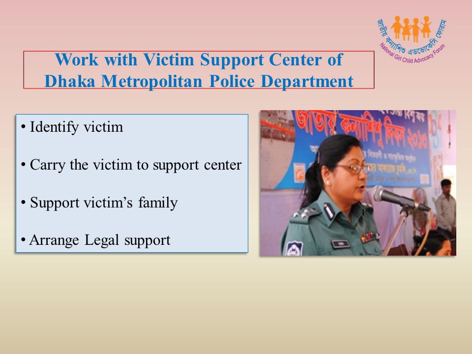 Work with Victim Support Center of Dhaka Metropolitan Police Department