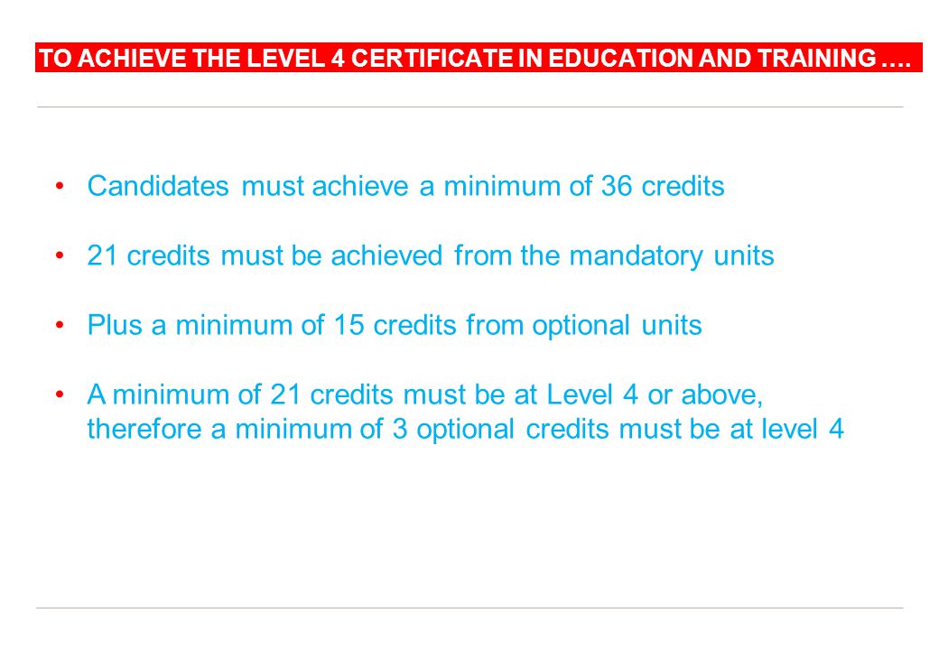 TO ACHIEVE THE LEVEL 4 CERTIFICATE IN EDUCATION AND TRAINING ….