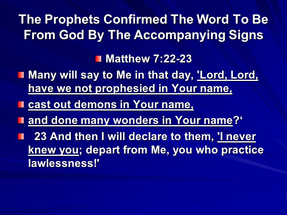 The Prophets Confirmed The Word To Be From God By The Accompanying Signs