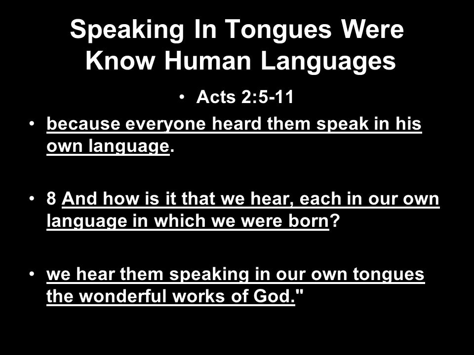 Speaking In Tongues Were Know Human Languages