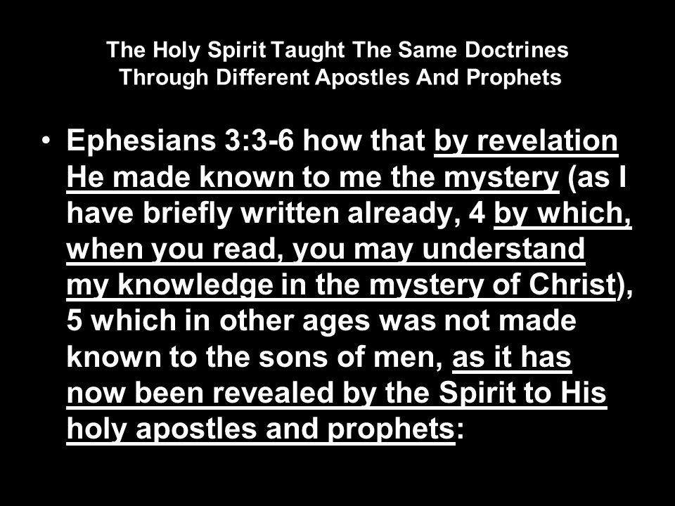 The Holy Spirit Taught The Same Doctrines Through Different Apostles And Prophets