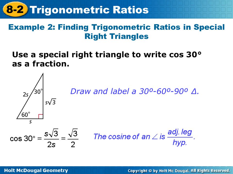 Example 2: Finding Trigonometric Ratios in Special Right Triangles