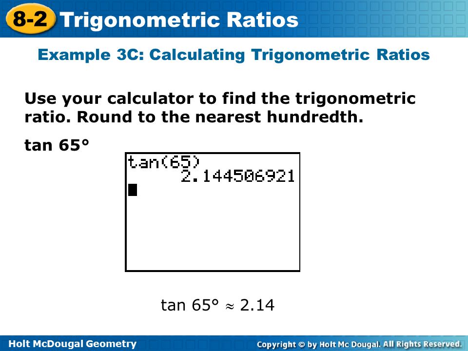 Example 3C: Calculating Trigonometric Ratios