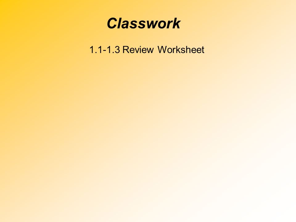 Classwork Review Worksheet
