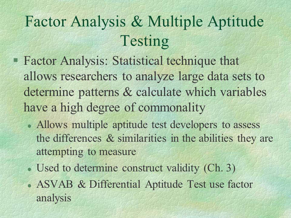 Factor Analysis & Multiple Aptitude Testing
