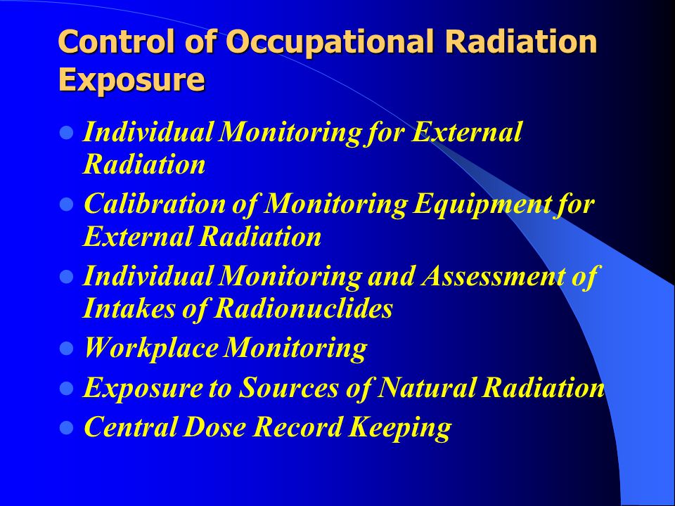 Control of Occupational Radiation Exposure
