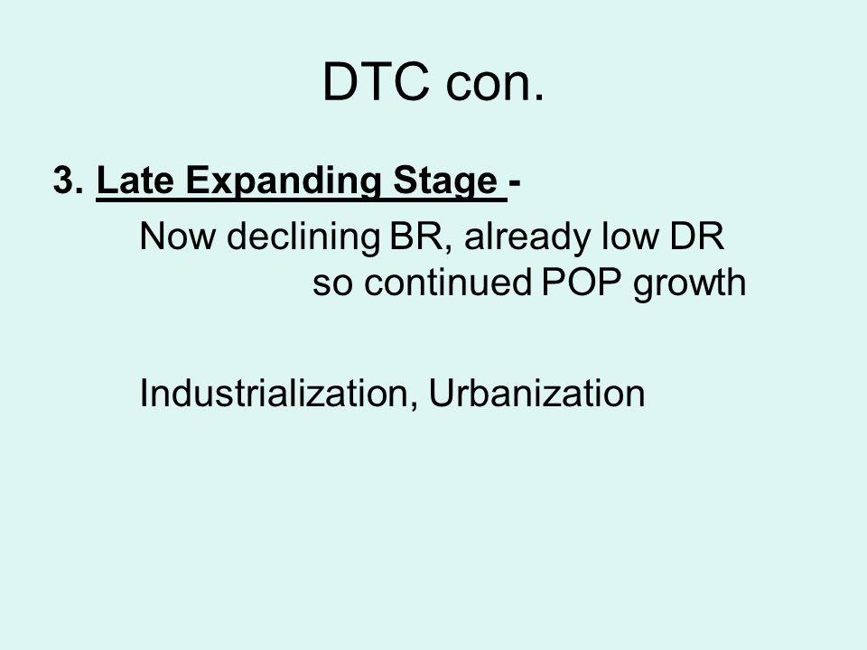 DTC con. 3. Late Expanding Stage -