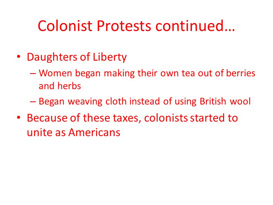 Colonist Protests continued…