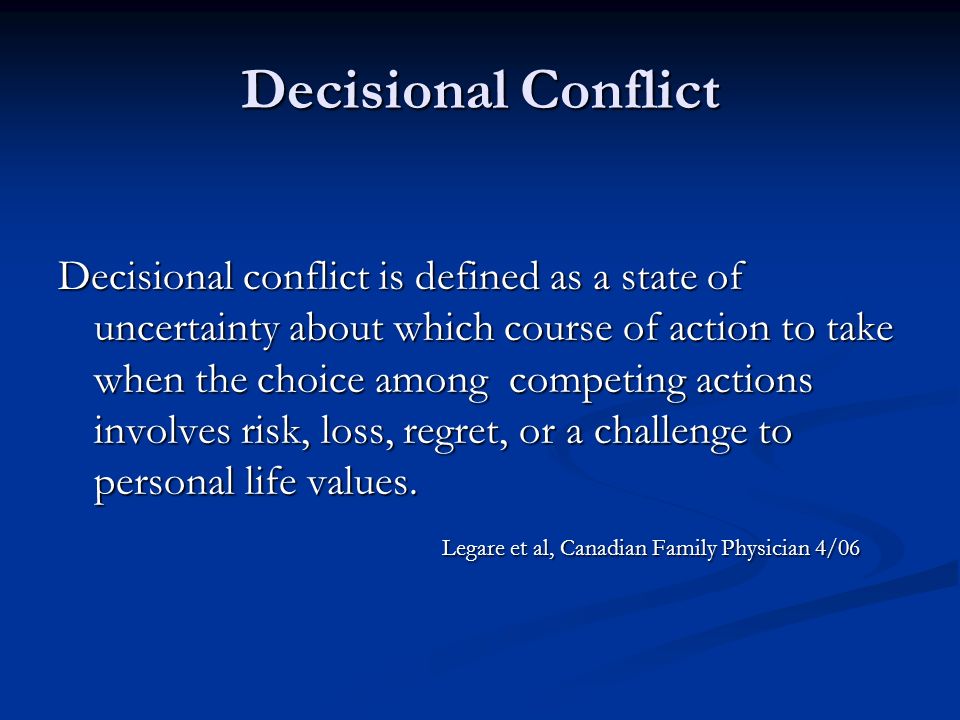 Decisional Conflict