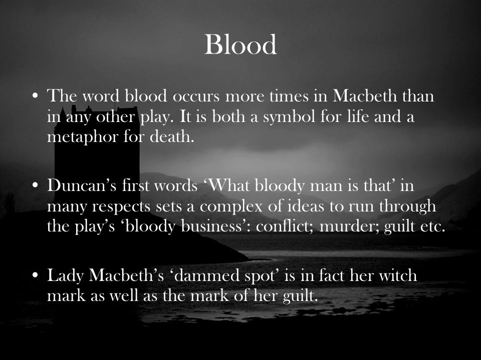 Реферат: Symbolism Of Blood In Macbeth Реферат: Symbolism Of Blood In Macbeth