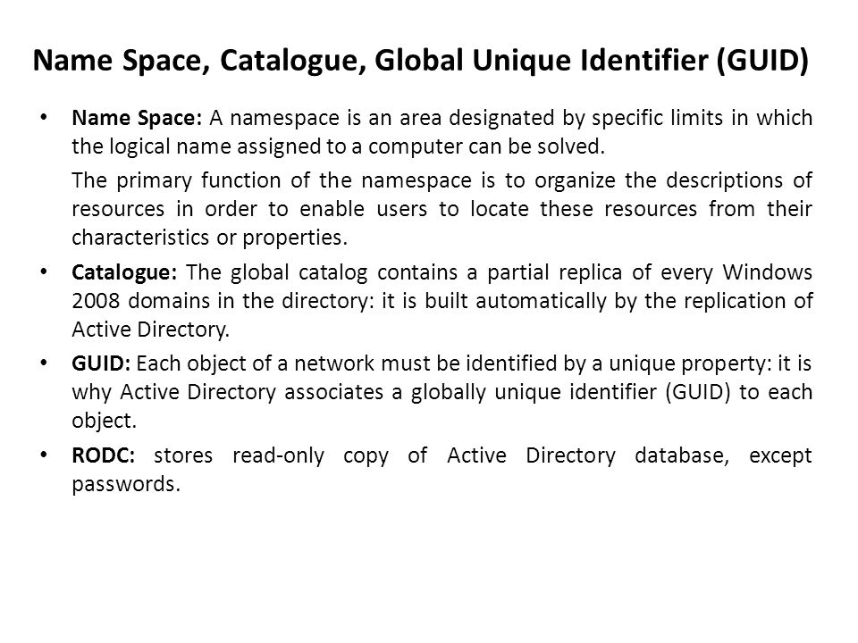 Name Space, Catalogue, Global Unique Identifier (GUID)