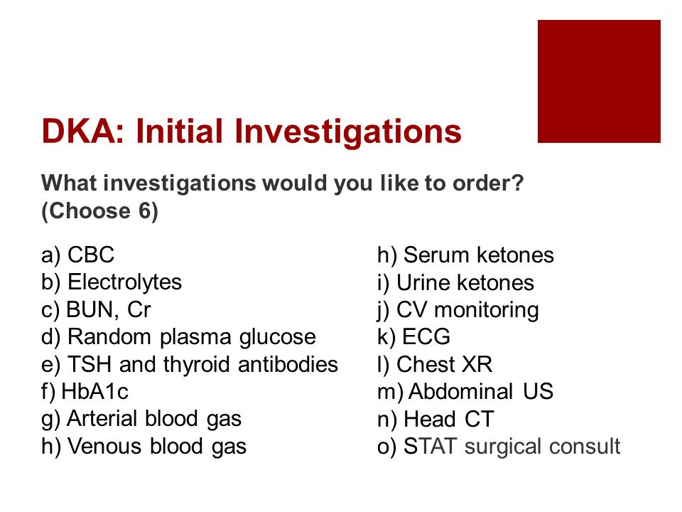 diabetic ketoacidosis investigations)