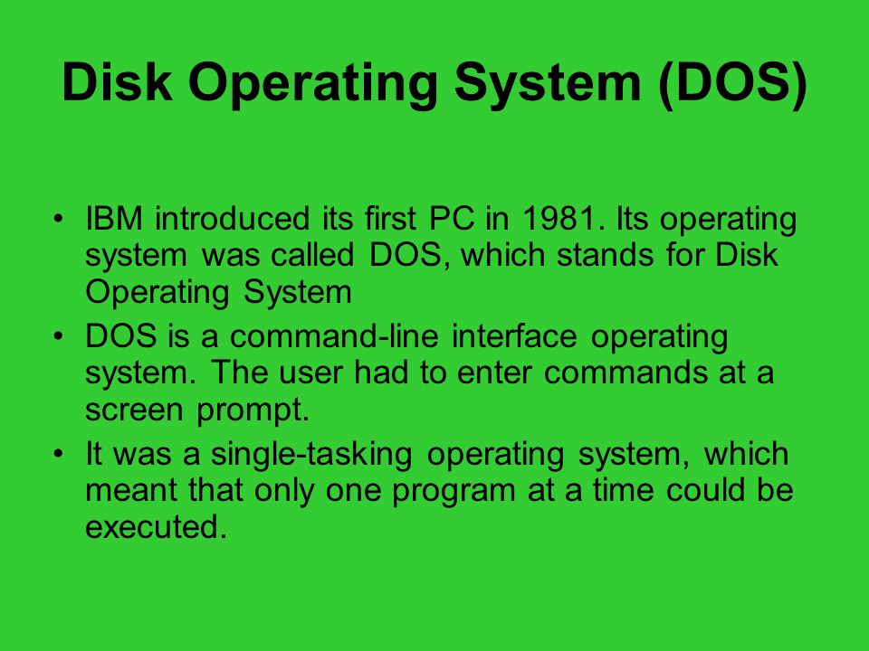Disk Operating System (DOS)