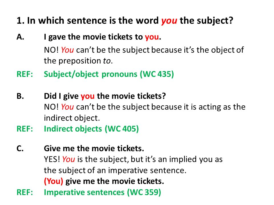 1. In which sentence is the word you the subject.