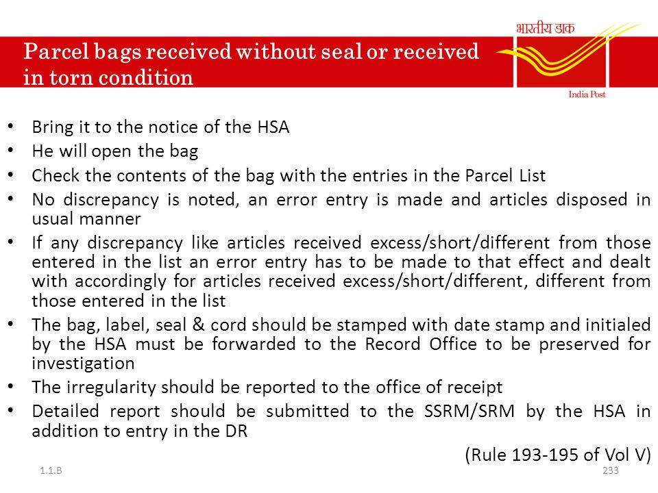 Parcel bags received without seal or received in torn condition