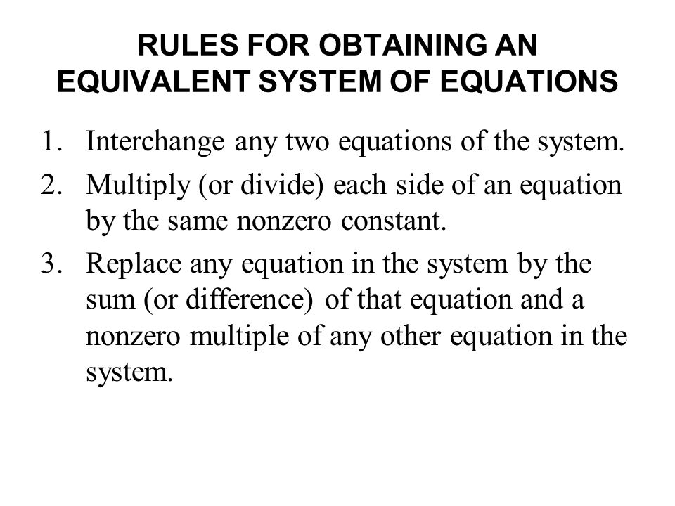 RULES FOR OBTAINING AN EQUIVALENT SYSTEM OF EQUATIONS