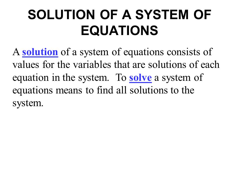 SOLUTION OF A SYSTEM OF EQUATIONS