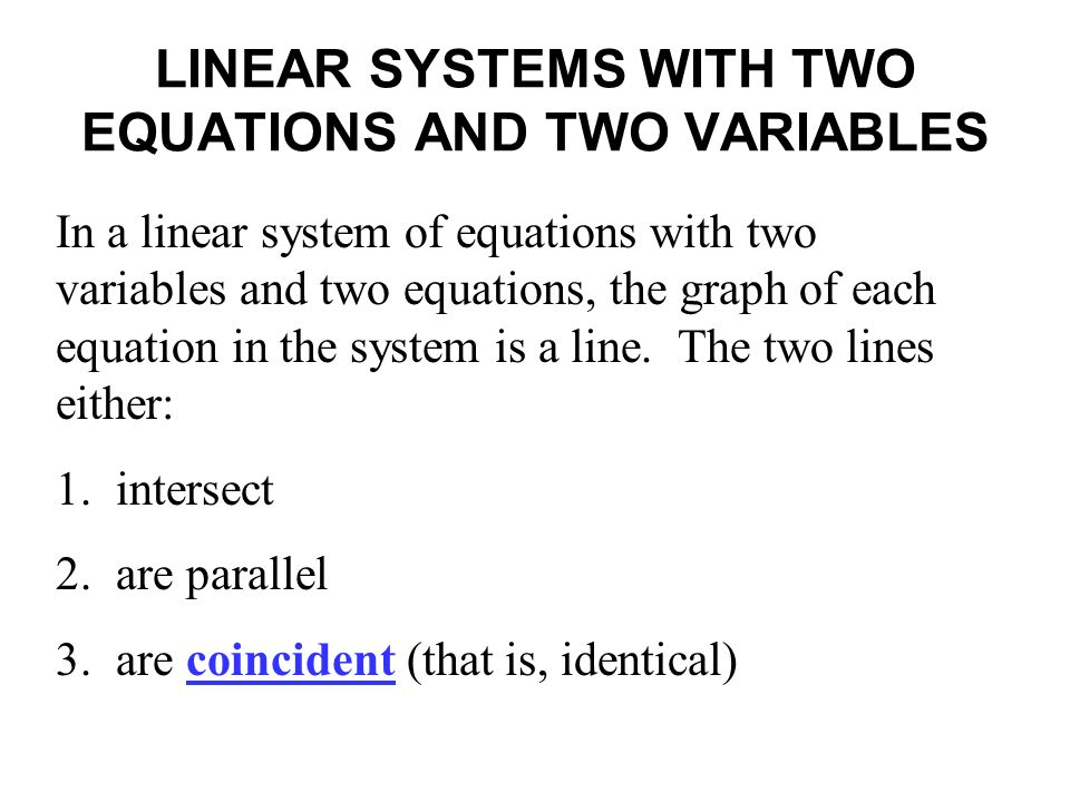 LINEAR SYSTEMS WITH TWO EQUATIONS AND TWO VARIABLES
