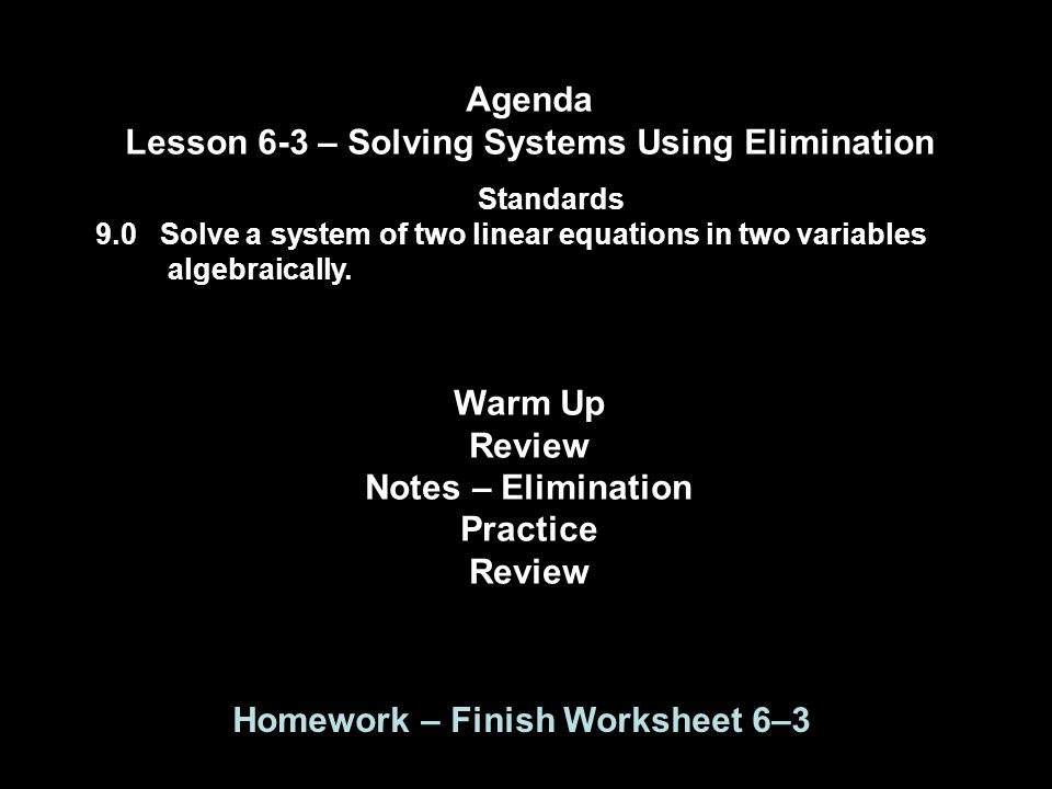 Lesson 6-3 – Solving Systems Using Elimination