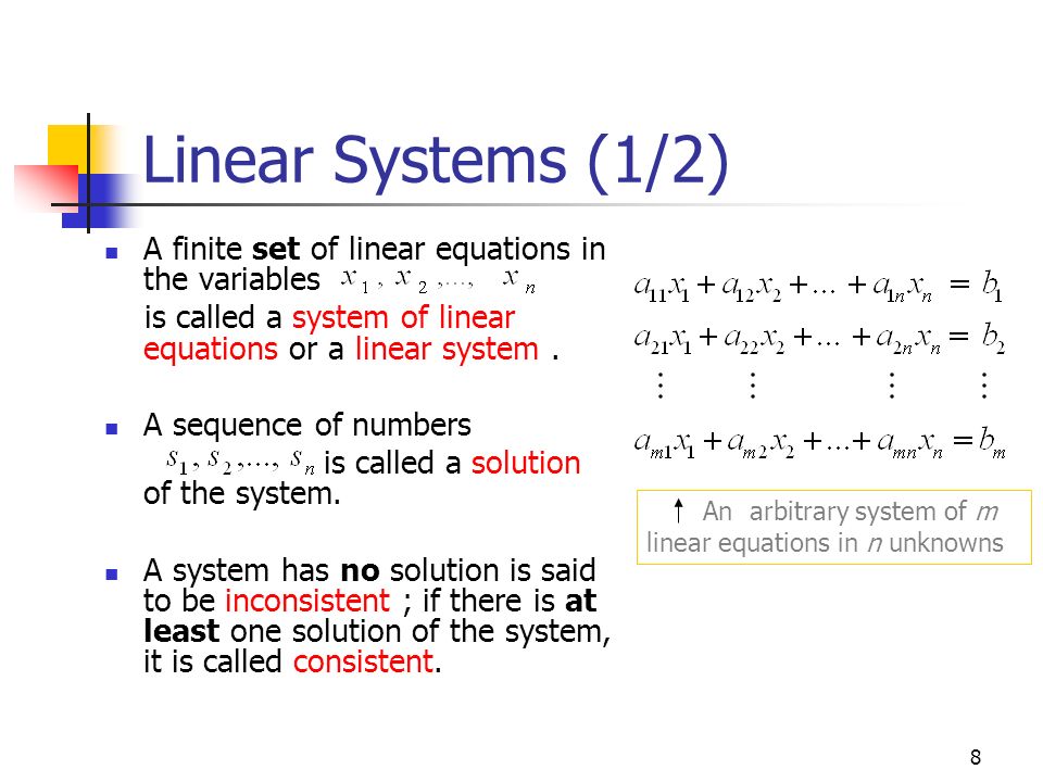 Linear Systems (1/2) A finite set of linear equations in the variables