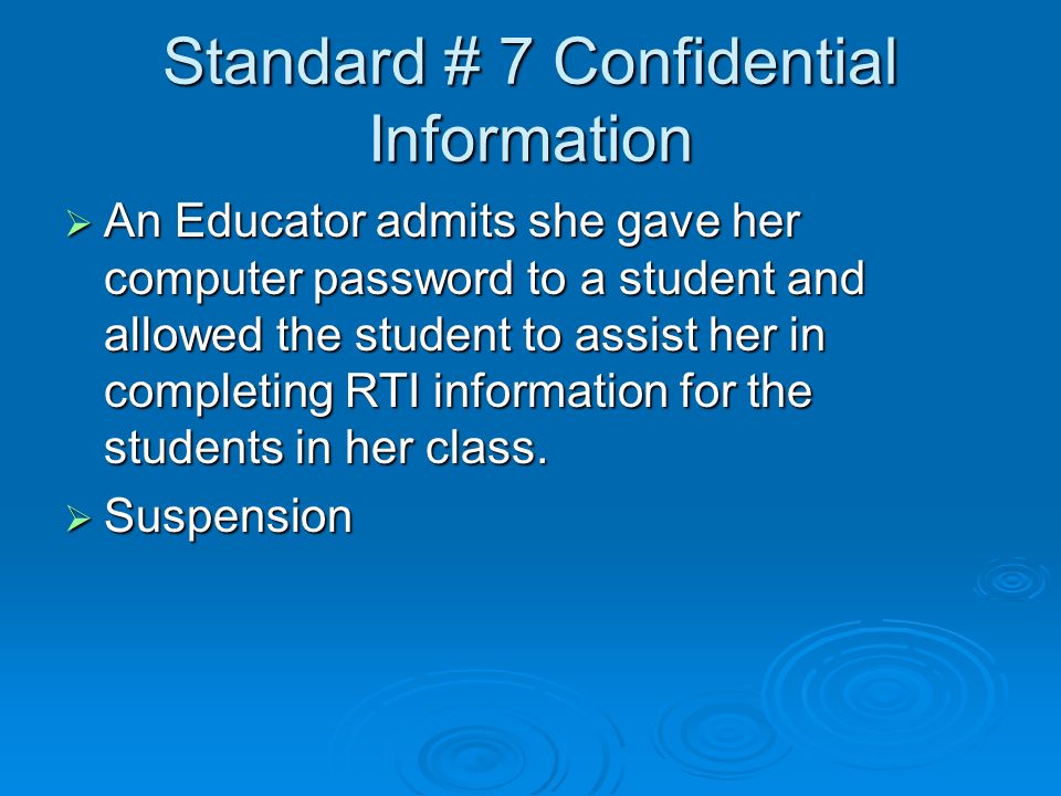 Standard # 7 Confidential Information