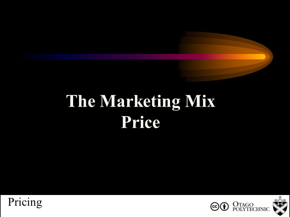 The Marketing Mix Price