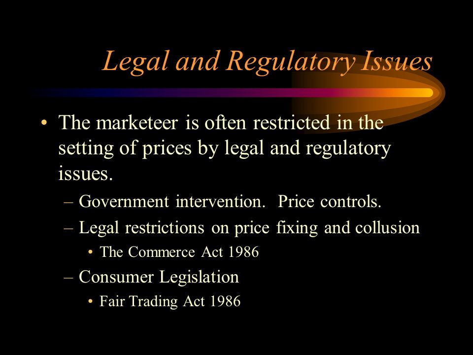 Legal and Regulatory Issues