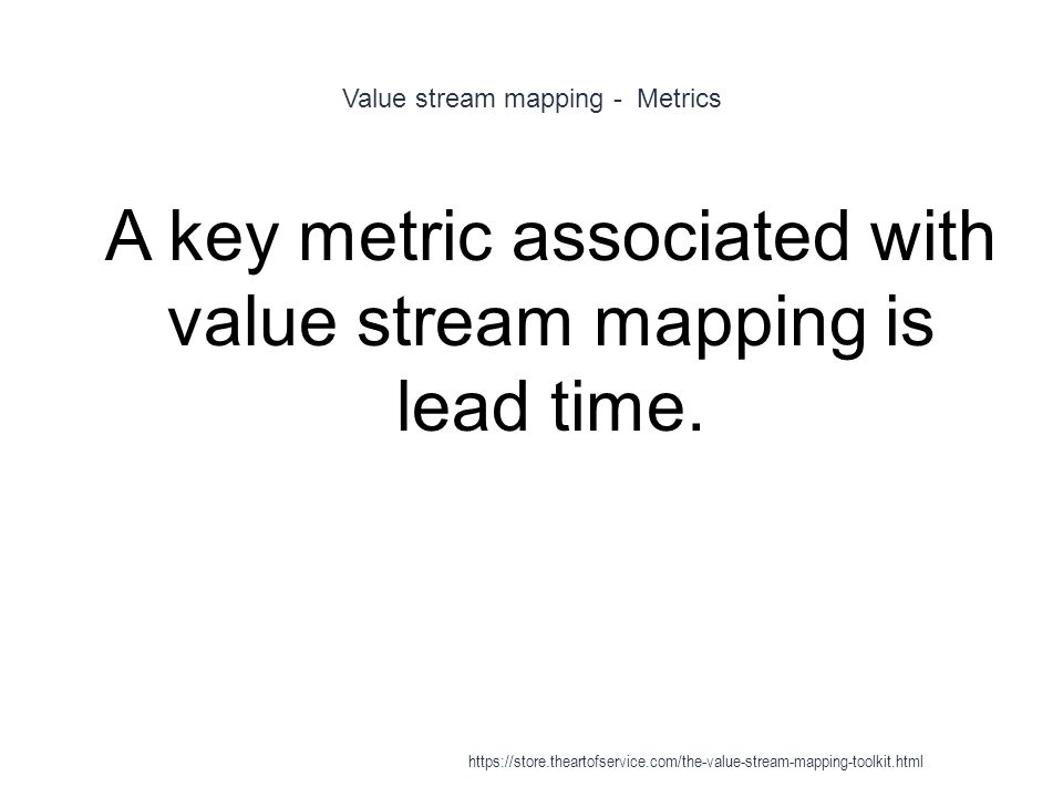 Value stream mapping - Metrics
